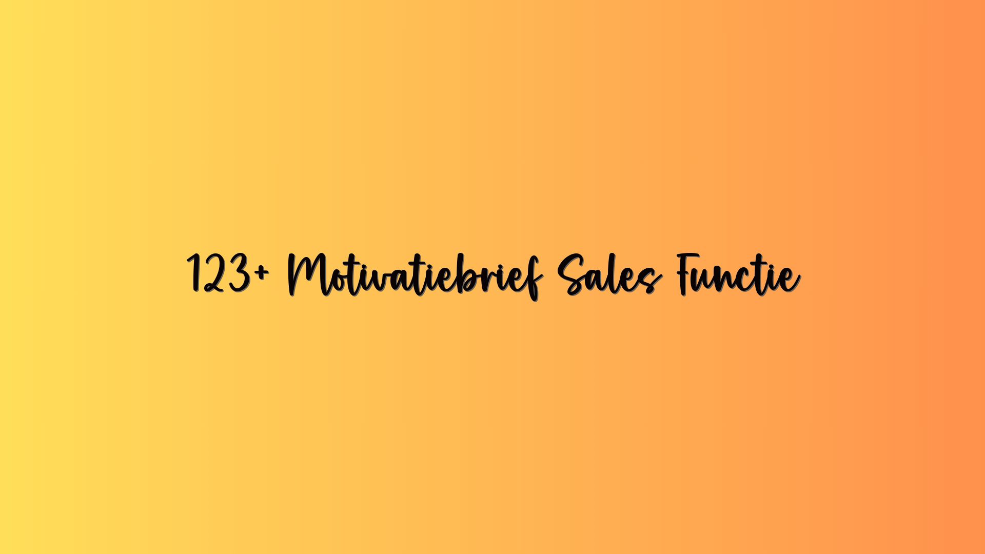 123+ Motivatiebrief Sales Functie