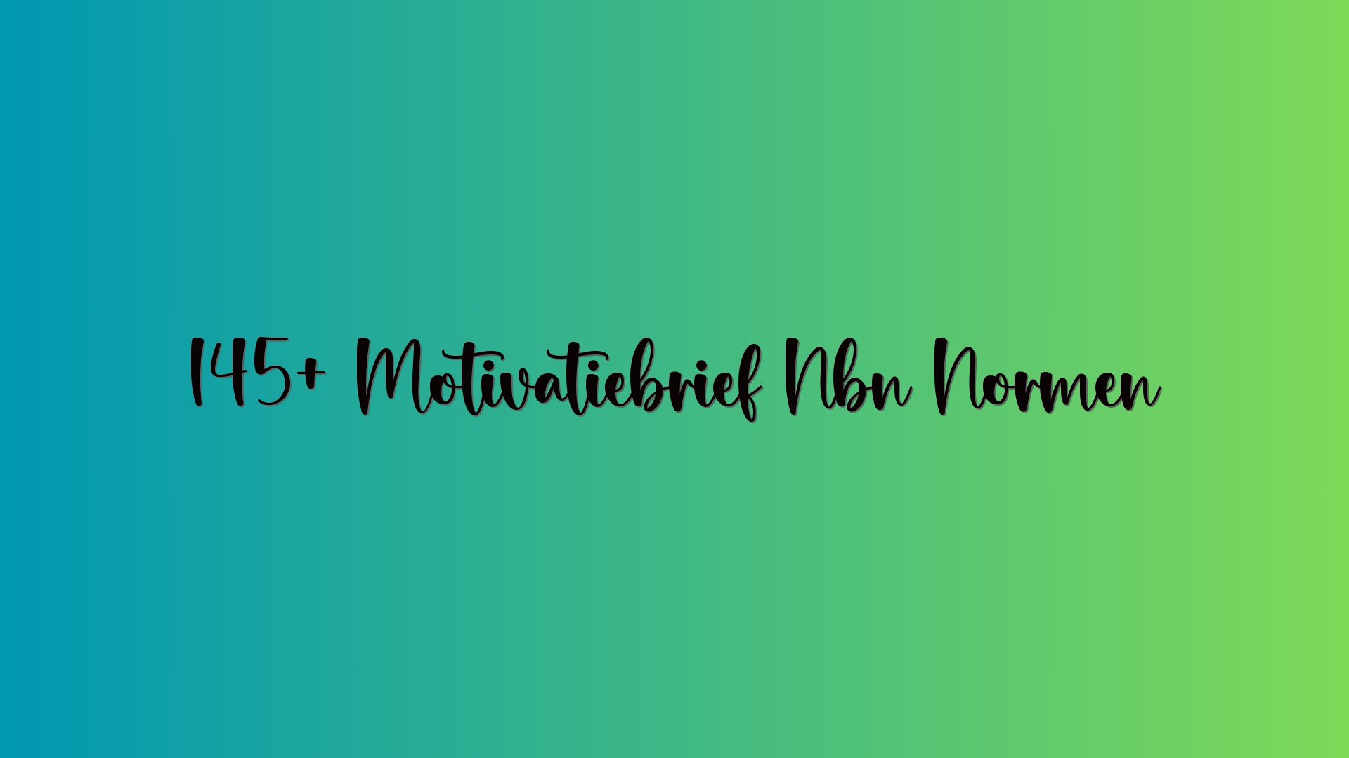 145+ Motivatiebrief Nbn Normen