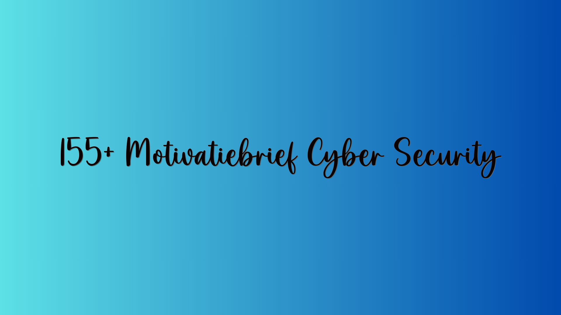 155+ Motivatiebrief Cyber Security