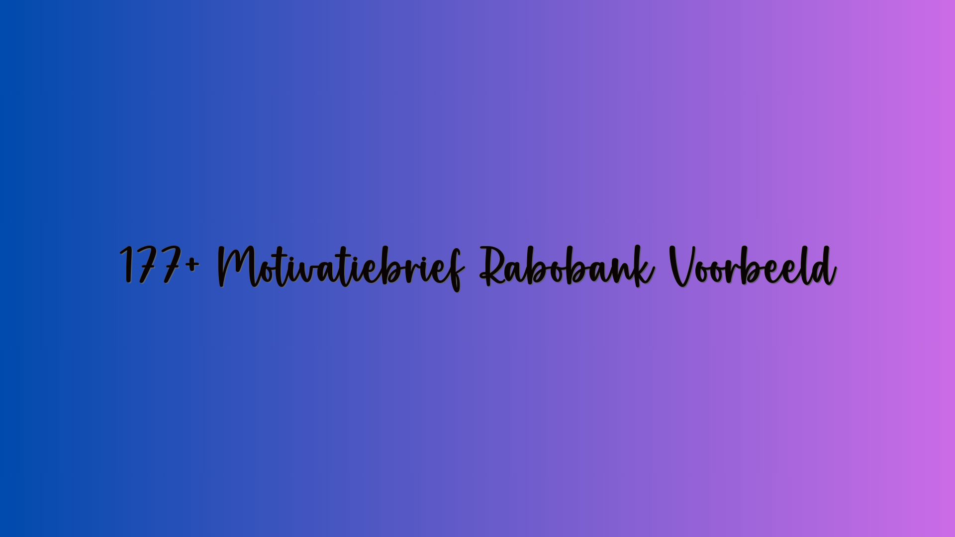 177+ Motivatiebrief Rabobank Voorbeeld