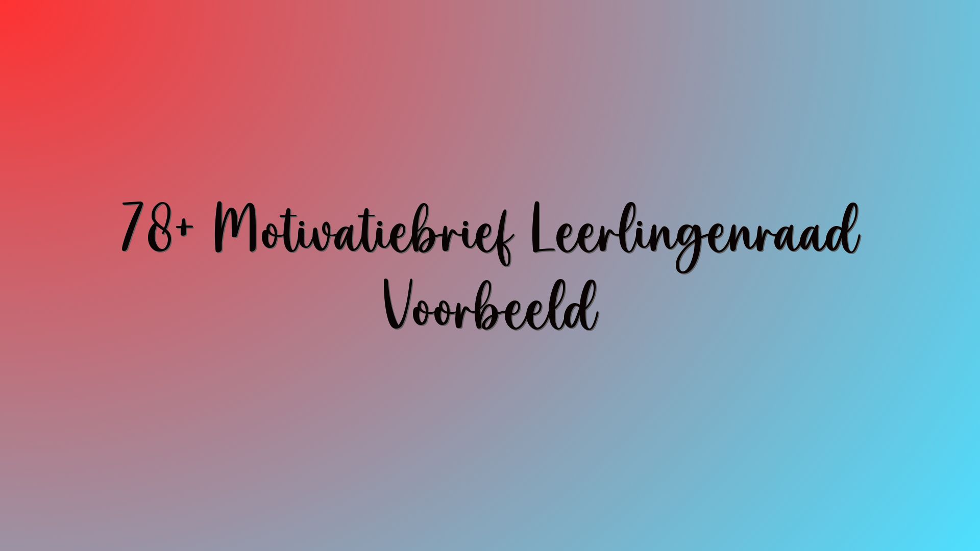 78+ Motivatiebrief Leerlingenraad Voorbeeld