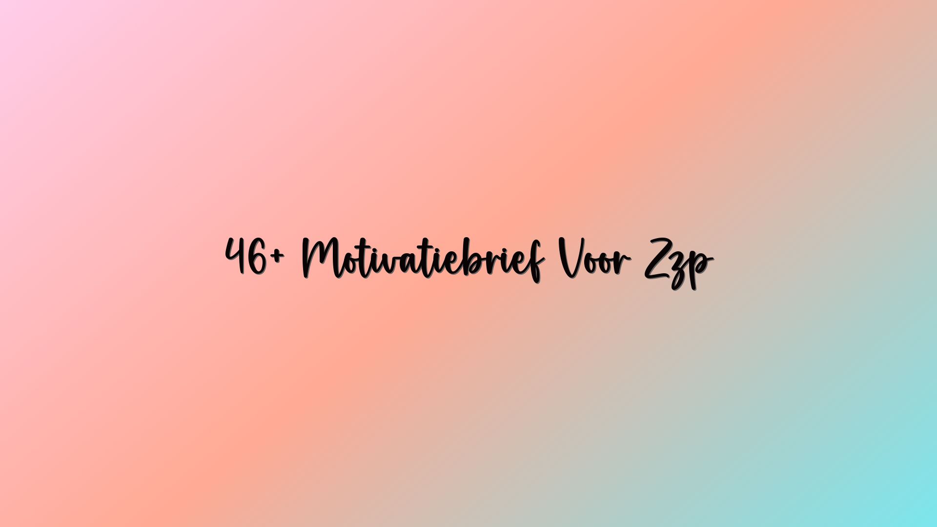 46+ Motivatiebrief Voor Zzp