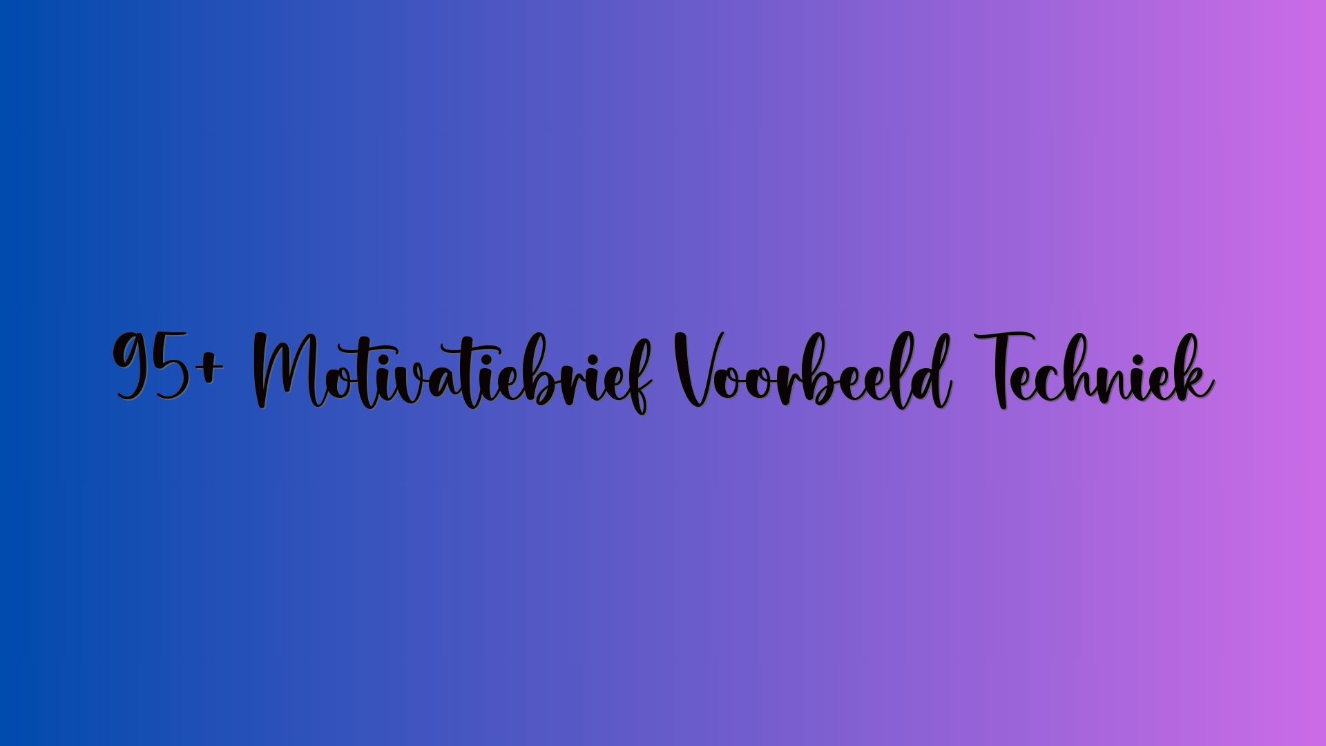 95+ Motivatiebrief Voorbeeld Techniek