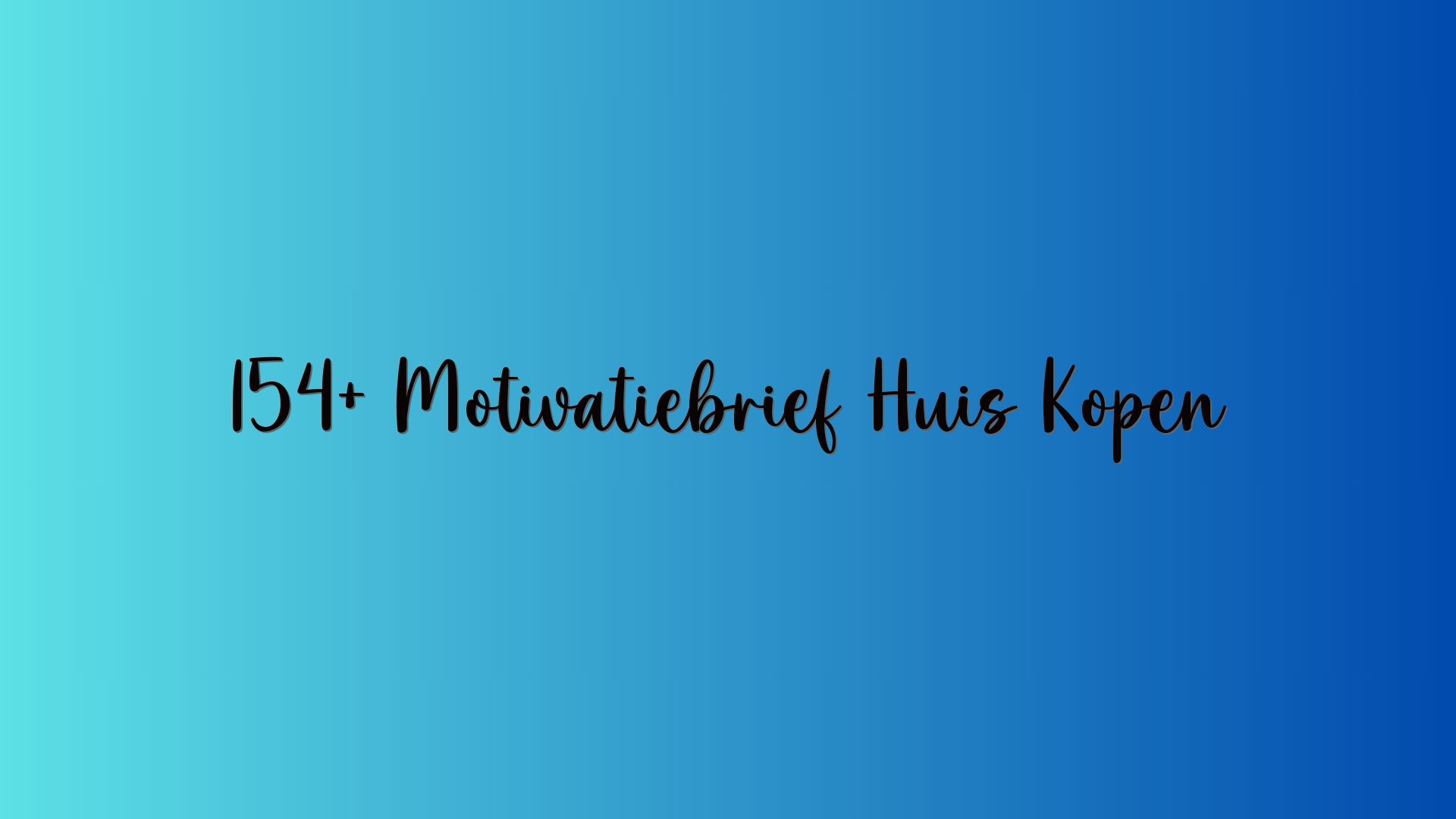 154+ Motivatiebrief Huis Kopen