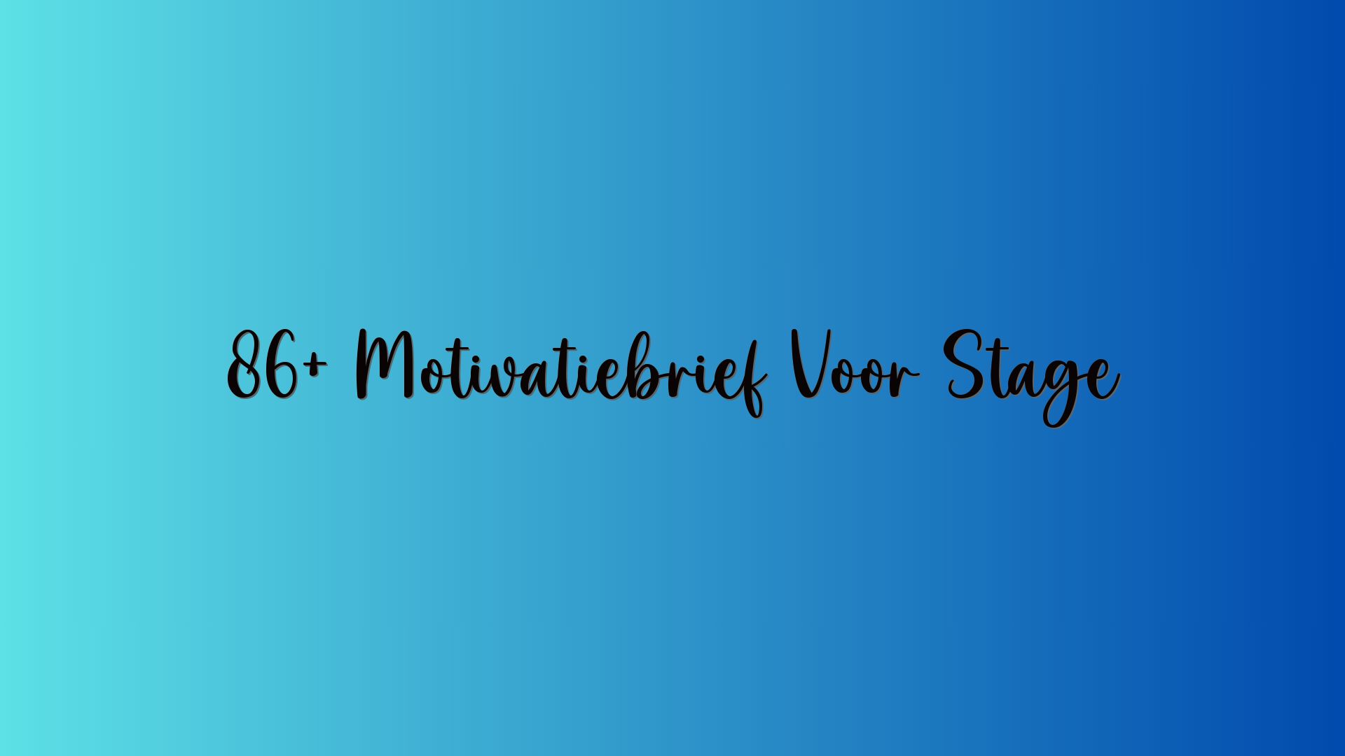 86+ Motivatiebrief Voor Stage