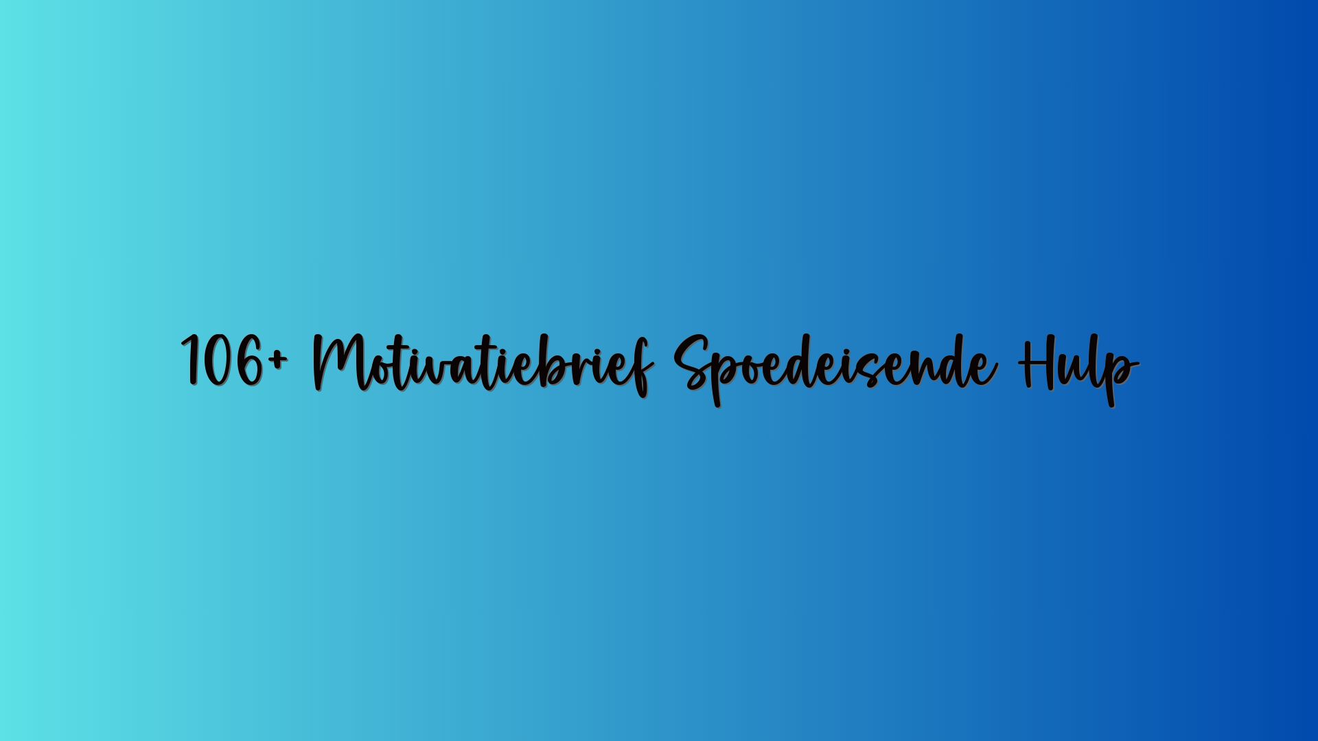 106+ Motivatiebrief Spoedeisende Hulp