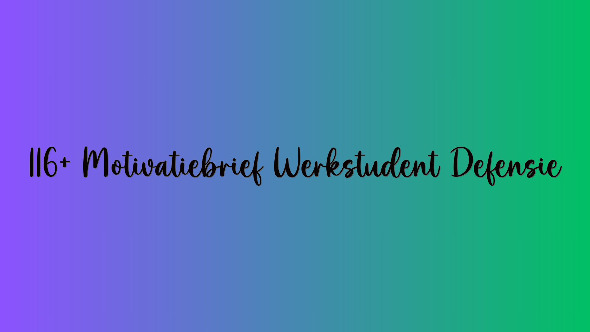 116+ Motivatiebrief Werkstudent Defensie