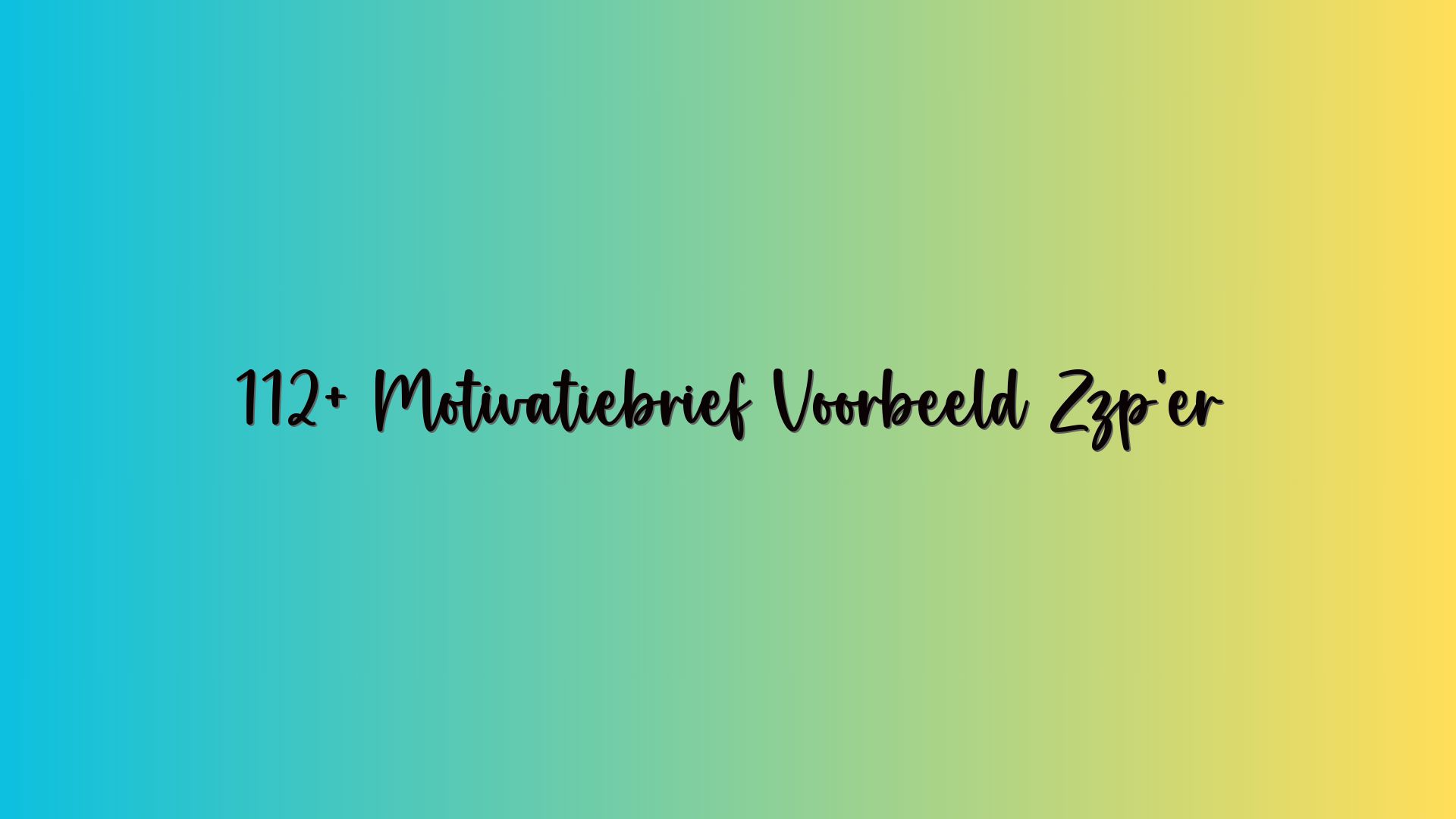 112+ Motivatiebrief Voorbeeld Zzp’er