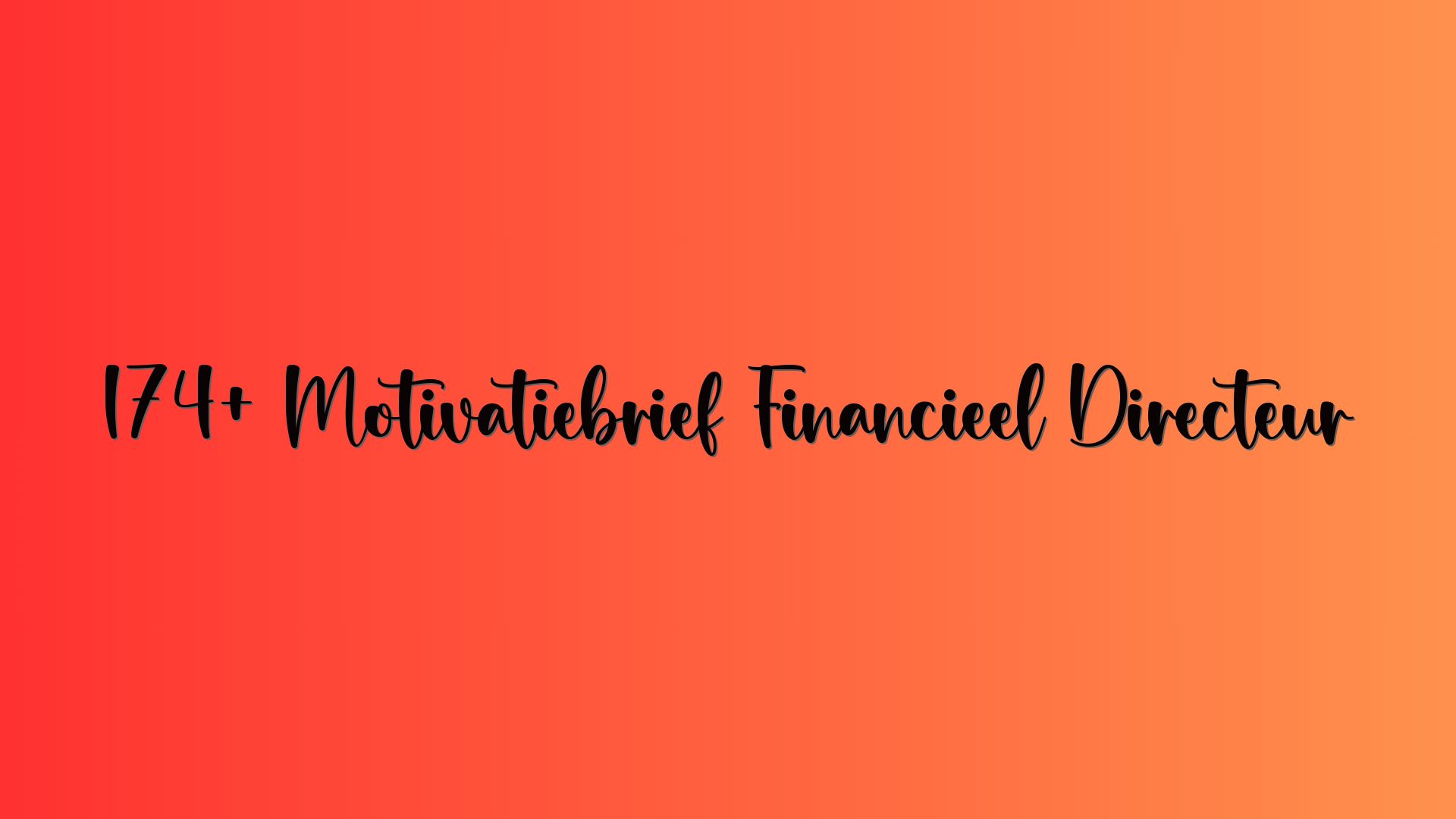 174+ Motivatiebrief Financieel Directeur