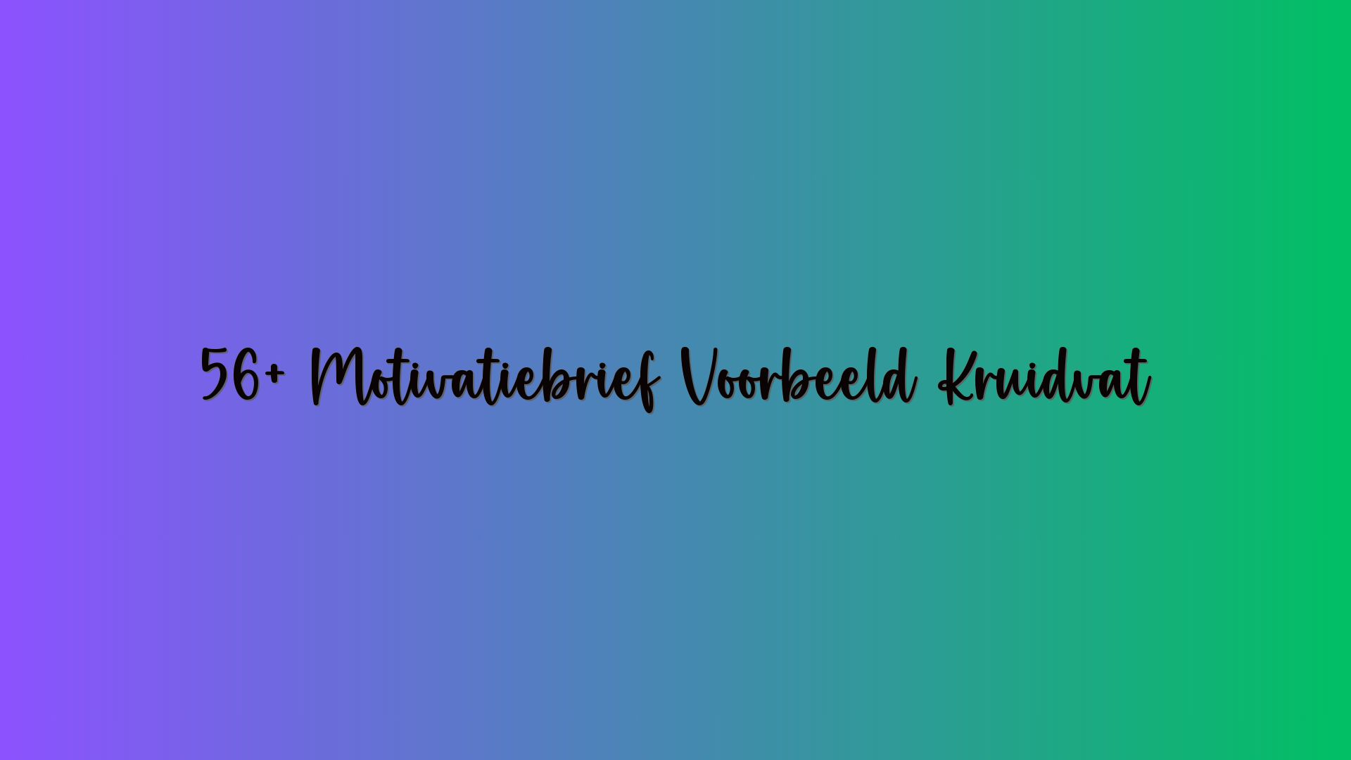 56+ Motivatiebrief Voorbeeld Kruidvat