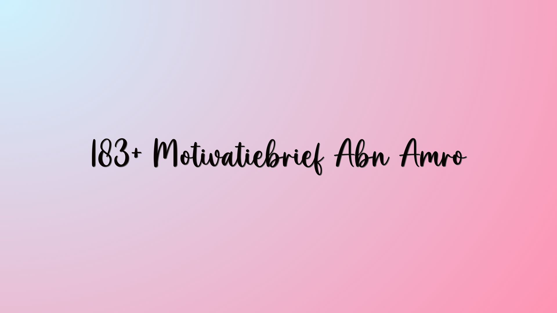 183+ Motivatiebrief Abn Amro