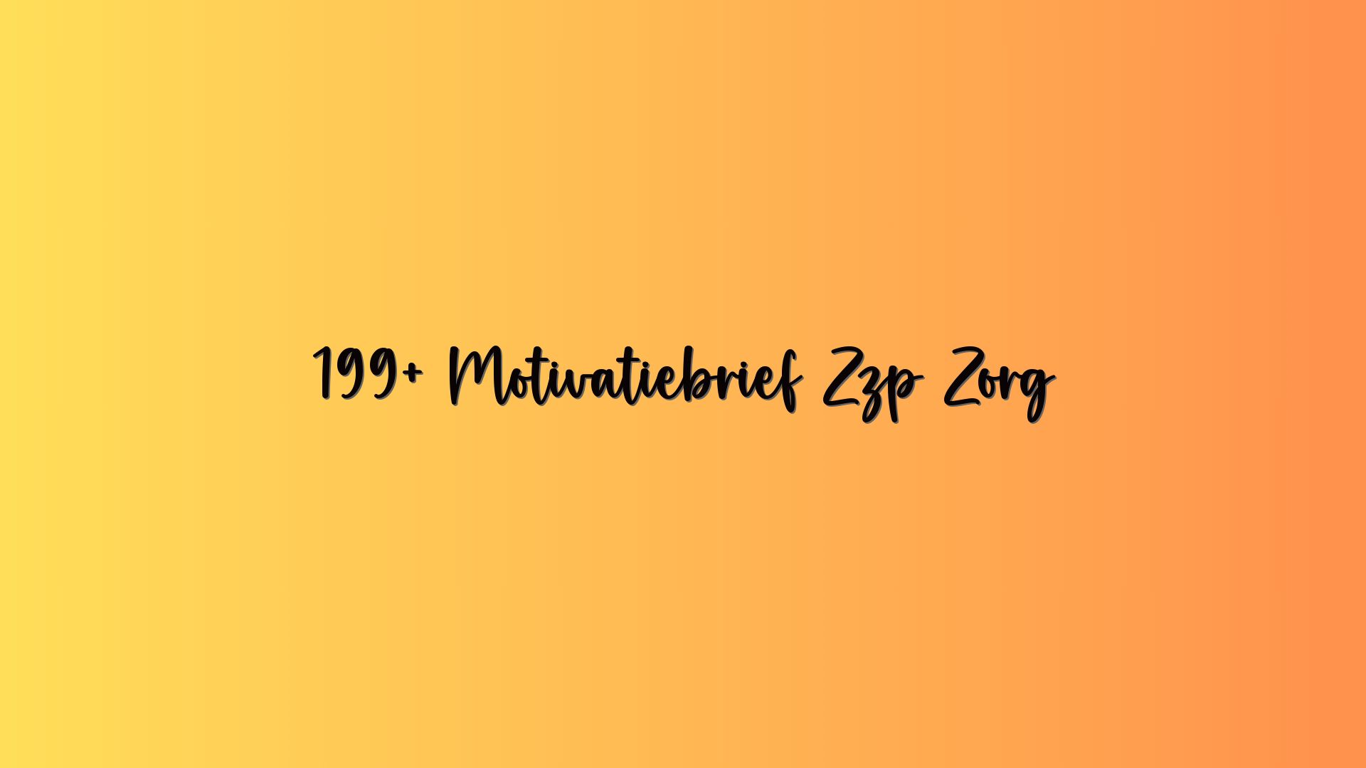 199+ Motivatiebrief Zzp Zorg