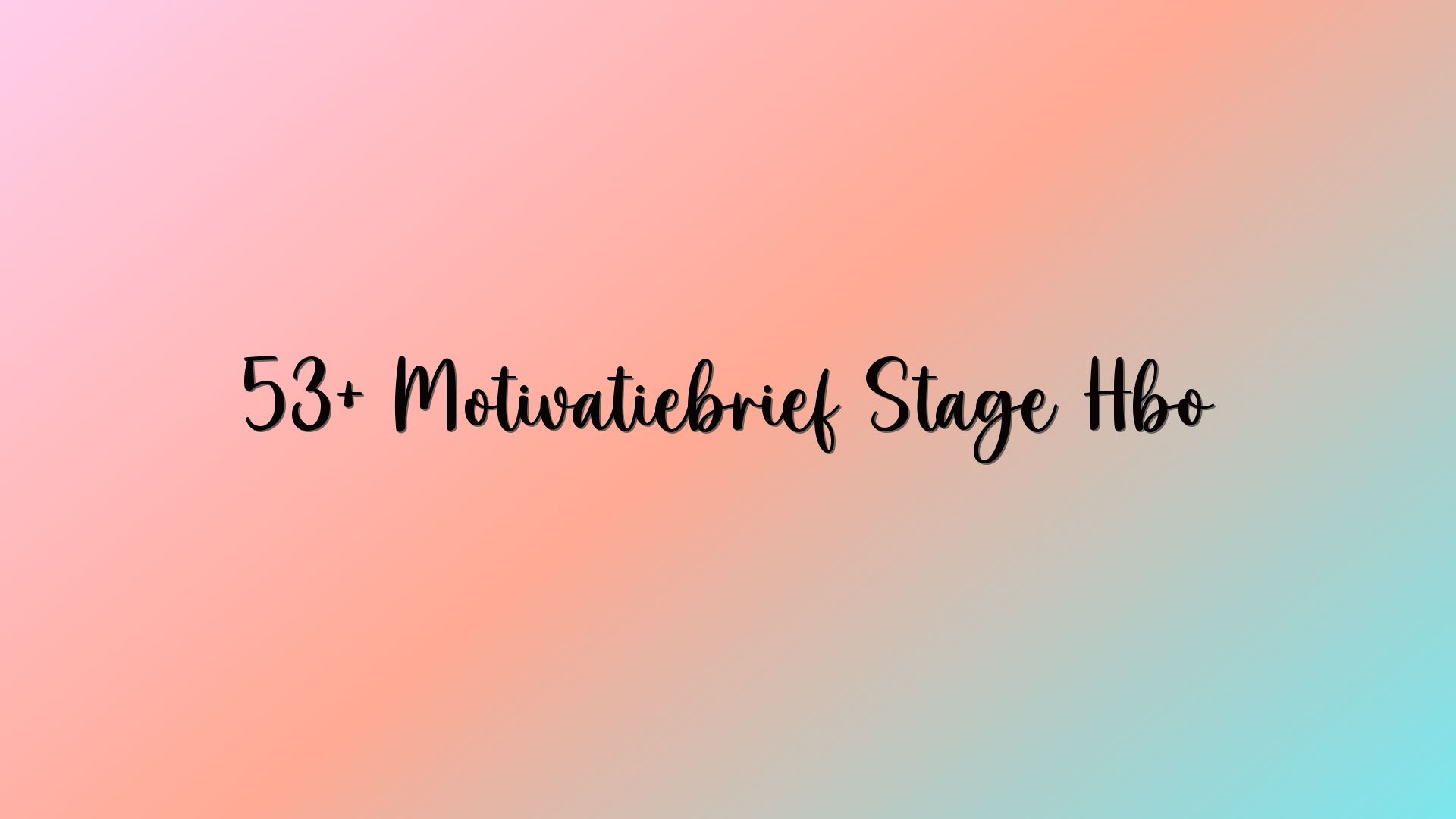 53+ Motivatiebrief Stage Hbo